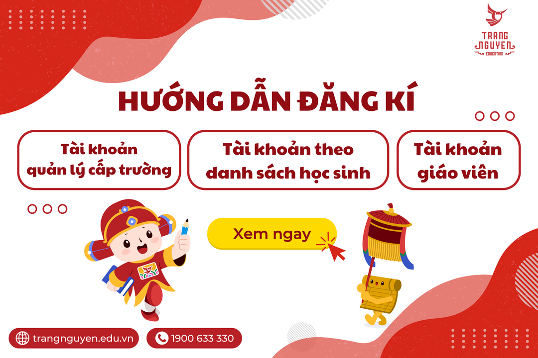 Hướng dẫn đăng kí các tài khoản Trạng Nguyên dành cho nhà trường