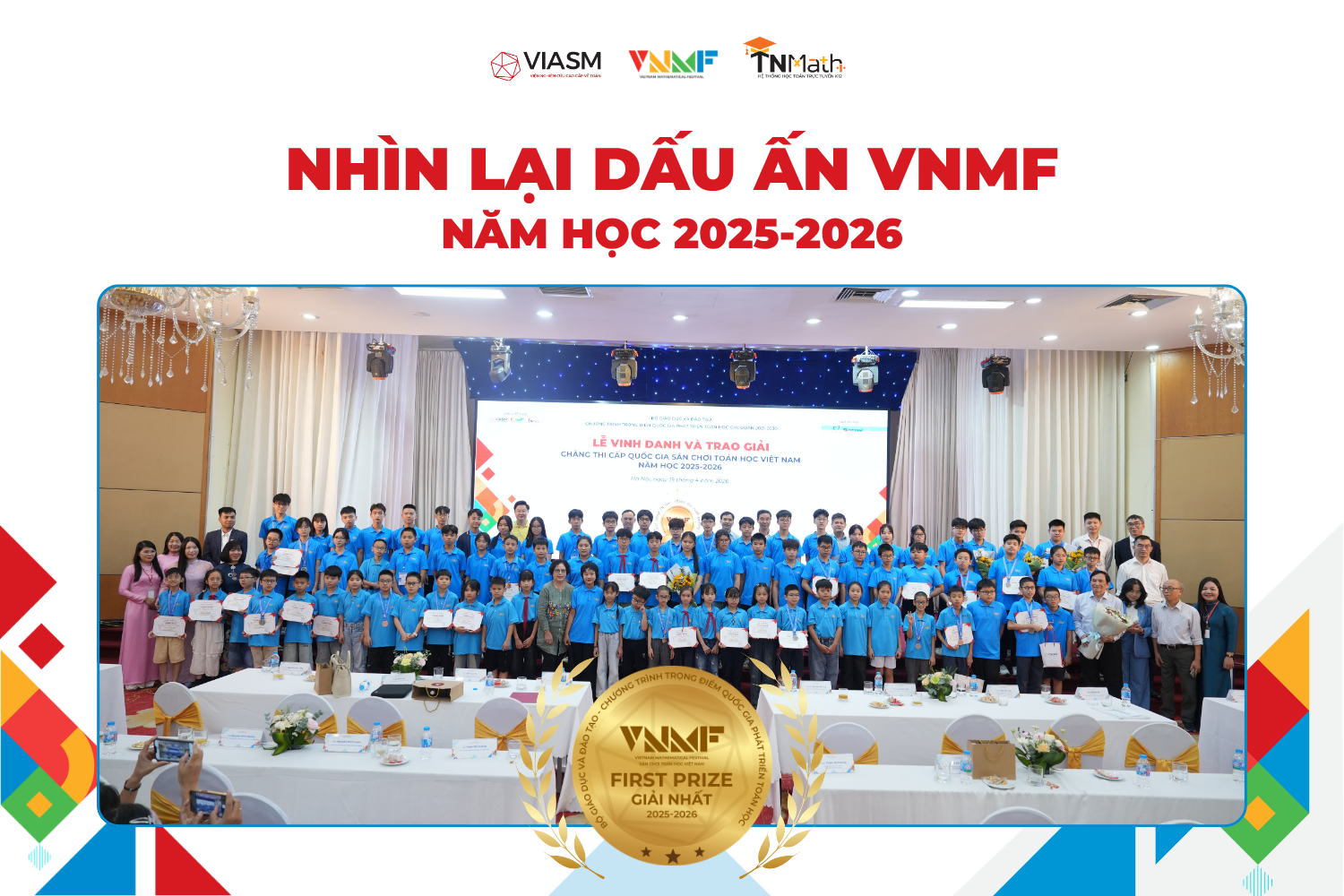 Nhìn lại dấu ấn VNMF năm học 2025-2026: Nơi hội tụ bản lĩnh và tư duy Toán học